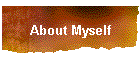 About Myself
