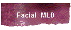 Facial  MLD