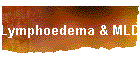 Lymphoedema & MLD
